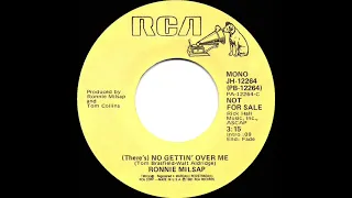 1981 Ronnie Milsap - (There’s) No Gettin’ Over Me (mono radio promo 45)