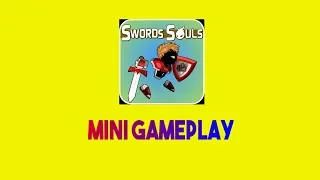 Mini Gameplay: Swords and Souls (hacked version)