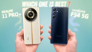 Realme 11 Pro Plus Vs Samsung Galaxy F54 - Full Comparison ⚡ Which one is Best?