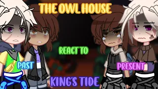 [The Owl House]Labyrinth runners & Edge of the world react to King's Tide[|][Part 1][Short Sorry[|]