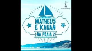 Matheus & Kauan - Nessas Horas - Na Praia 2 / Ao Vivo / Áudio oficial do DVD