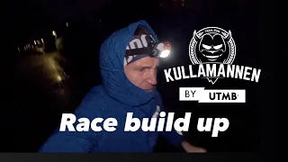 Kullamannen By UTMB 100K Race Week Build Up