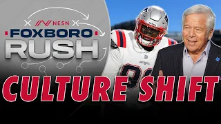 Culture Shift For The New England Patriots || Foxboro Rush Ep. 2