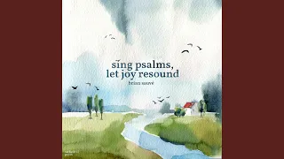 Psalm 98 (O Sing a New Song to the LORD)