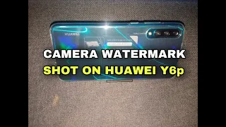 How to Add Camera Watermark Huawei Y6p | SHOT ON HUAWEI Y6p