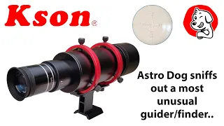 Astro Dog Review - Kson 8x50 speciality Astrometric Finder / Guide Scope