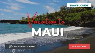 Maui, Hawaiian Islands | Vacation Travel Guide | Best Place to Visit | 4K
