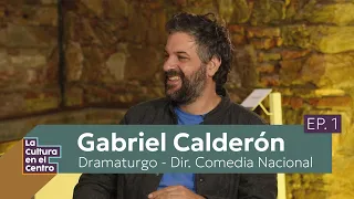 La Cultura en el Centro - EP. 1 - Gabriel Calderón