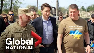 Global National: May 8, 2022 | Trudeau tours scenes of destruction during surprise Ukraine visit