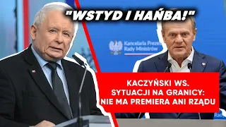 Kaczyński zabrał głos ws. sytuacji na granicy: Nie ma premiera, nie ma rządu