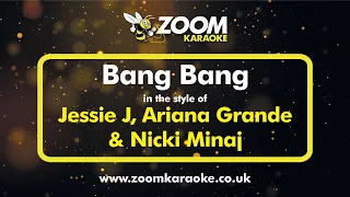 Jessie J feat Ariana Grande & Nicki Minaj - Bang Bang (Four Semitones Down) - Karaoke Version