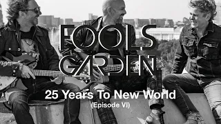 Fools Garden - 25 Years To New World (Documentary - Episode 6/10)