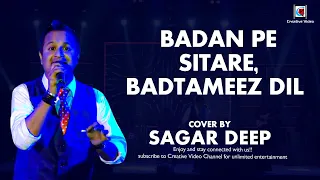 Badan Pe Sitare X Badtameez Dil | Bollywood Mashup | Sagar Deep Live Performance