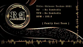 ⛩Chinese Techno 2021⛩ Dj Ra Cambodia 🇰🇭 153.5Bpm