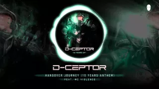 D-Ceptor feat. MC Violence - Hangover Journey (10 Years Anthem)
