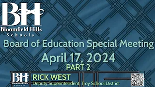 BOE April 17, 2024- PART 2 -Supt. Candidate Interview Rick West Deputy Supt. Troy School District