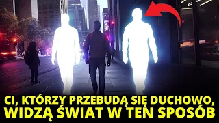 Jak wygląda duchowe przebudzenie w piątym wymiarze! duchowość