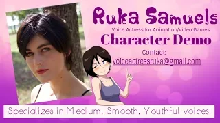 Ruka Samuels - Character Demo Reel (OUTDATED)