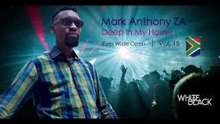 Mark Anthony SA Deep In My House Vol 15 March 2022