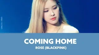 ROSÉ (BLACKPINK) - Coming Home (Skylar Grey Cover) [LYRICS]