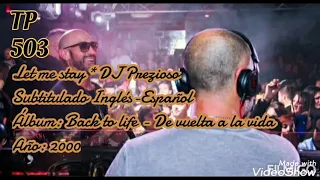 Let Me Stay * DJ Prezioso Subtitulado Inglés Español