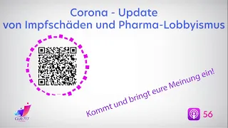 #56: Corona-Update – Von Impfschäden und Pharma-Lobbyismus