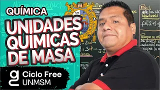 QUÍMICA - Unidades químicas de masa [CICLO FREE]