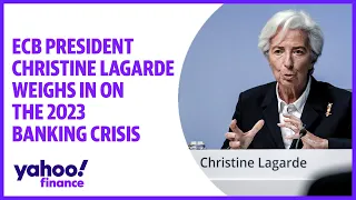 European Central Bank President Christine Lagarde on Silicon Valley Bank collapse