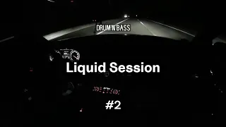Drum & Bass Mix - Liquid Session #2 | Logistics • Silence Groove • Bert H • Satl • Technimatic