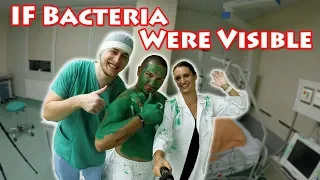 If Bacteria Were Visible