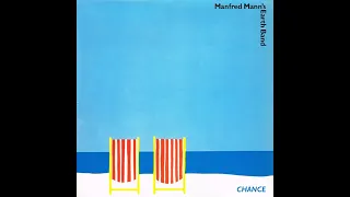 Lies (Through The 80's) | Manfred Mann's Earth Band | 1980 | Chance | 1981 Warner Bros LP