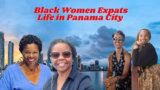 Black Women Expats Panama City Q & A - What is it like to Live in Panama City | Living Abroad