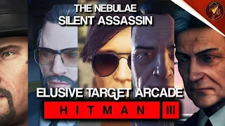 HITMAN 3 | Elusive Target Arcade | The Nebulae | Level 1-5 | Silent Assassin | Default Loadout