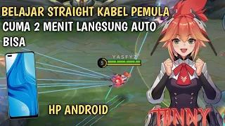 CARA CEPAT BISA STRAIGHT CABLE FREESTYLE LURUS FANNY UNTUK PEMULA CUMA 2 MENIT - MOBILE LEGENDS