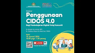 WEBINAR PENGGUNAAN CIDOS 4.0 BAGI PEMBELAJARAN DIGITAL KOLEJ KOMUNITI MALAYSIA