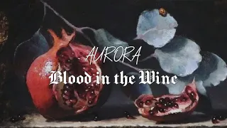 [Lyrics/Tradução PT-BR] AURORA - Blood in the Wine