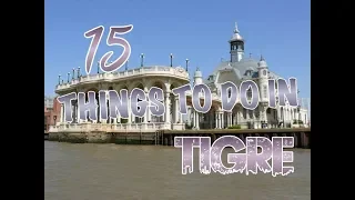 Top 15 Things To Do In Tigre, Argentina