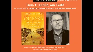 Lansarea volumului „Odessa. Geniu și moarte într-un oraș al visurilor”