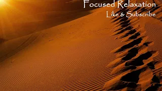 DEEP STUDY MUSIC - Desert Chill Vol 1.