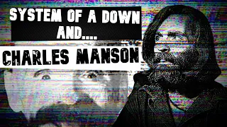 How System Of A Down Saw The "Positive" In Charles Manson