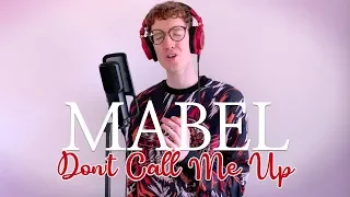 Don't Call Me Up | Mabel Cover | Boy Version