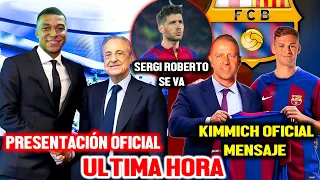 🚨ULTIMA HORA: PRESENTACIÓN OFICIAL HISTORICA, MBAPPE - KIMMICH ES OFICIAL, MENSAJE - SERGI SE VA