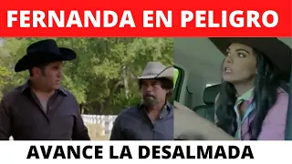 LA DESALMADA AVANCE CAPITULO 44