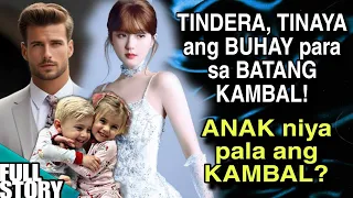 TINDERA, TINAYA ANG BUHAY PARA SA BATANG KAMBAL!ANAK NIYA PALA ANG KAMBAL?