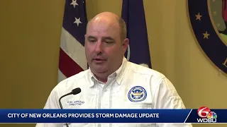 City of New Orleans providing update on storm damage and tonight's forecast