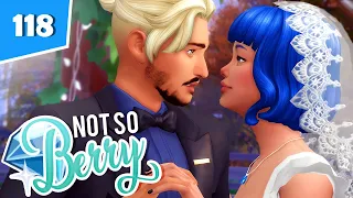 Thieves At Our Wedding?! | Ep.118 | The Sims 4 Not So Berry