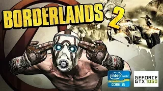 Borderlands 2 | GTX 1050 2GB + i5-2310 + 12GB RAM