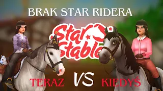 BRAK STAR RIDERA - KIEDYŚ VS TERAZ