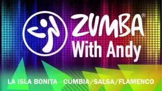 Zumba. La Isla Bonita - Cumbia/Salsa/Flamenco