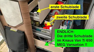 Endlich: Dritte Schublade im Knaus Van Ti 650 MEG Vansation WoMo